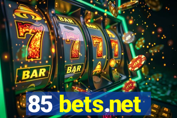 85 bets.net
